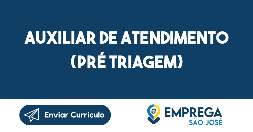 Auxiliar De Atendimento (Pré Triagem)-São José Dos Campos - Sp 1