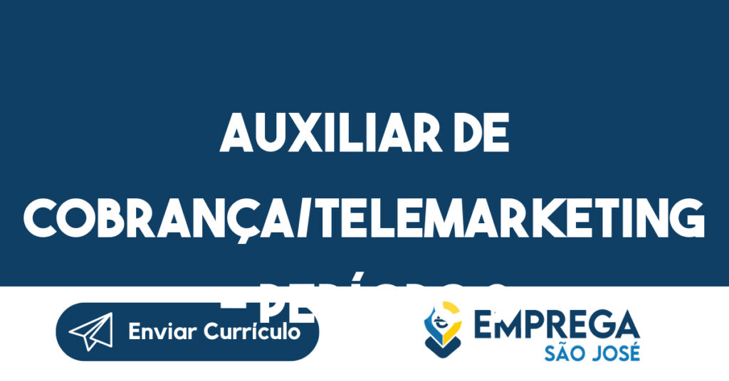 Auxiliar De Cobrança/Telemarketing - Período 9 Às 17:20-São José Dos Campos - Sp 1