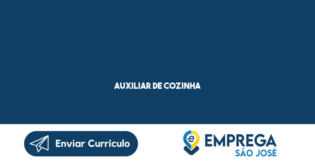 Auxiliar De Cozinha-São José Dos Campos - Sp 1