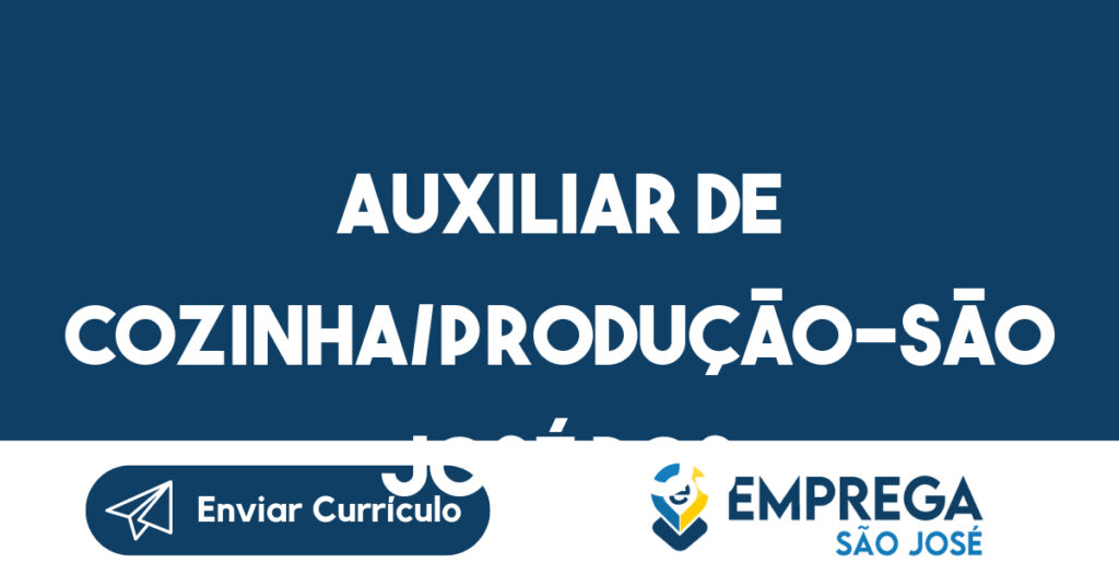 Auxiliar De Cozinha/Produção-São José Dos Campos - Sp 1