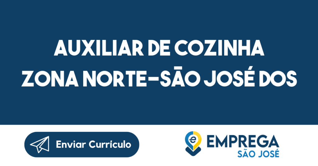 Auxiliar De Cozinha Zona Norte-São José Dos Campos - Sp 1