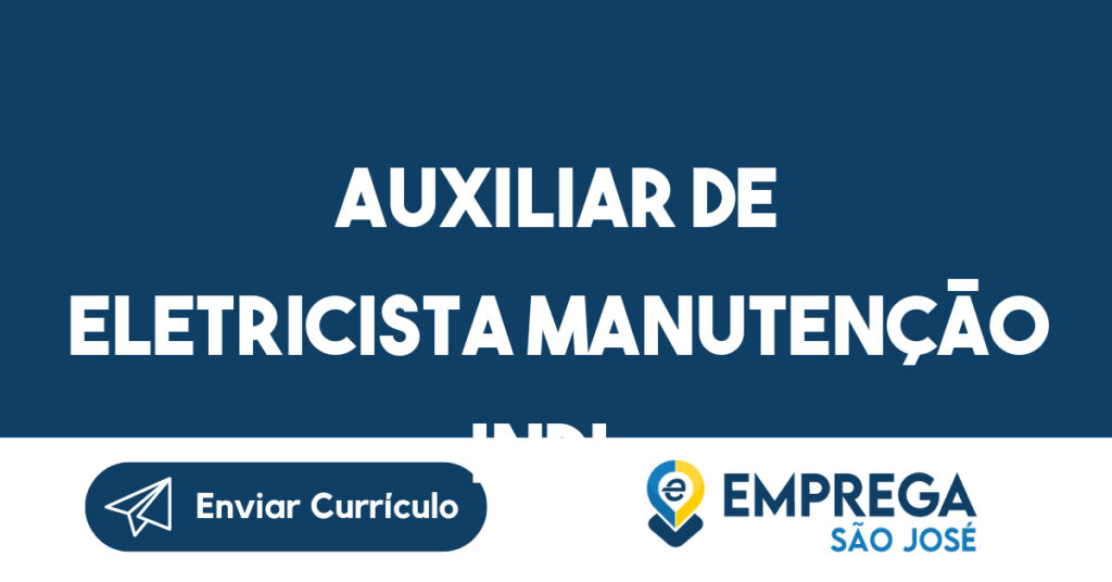 Auxiliar De Eletricista Manutenção Indl.-São José Dos Campos - Sp 1