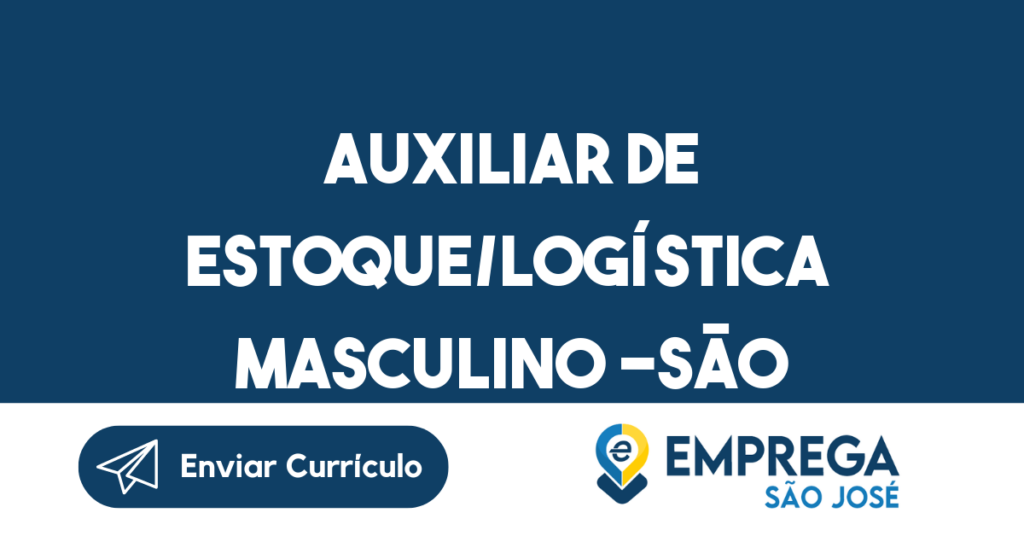 Auxiliar De Estoque/Logística Masculino -São José Dos Campos - Sp 1