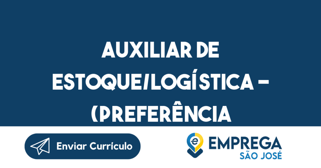 Auxiliar De Estoque/Logística – (Preferência Masculino)-São José Dos Campos – Sp-São José Dos Campos - Sp 1