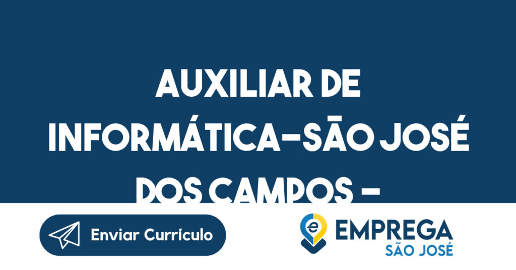 Auxiliar De Informática-São José Dos Campos - Sp 1