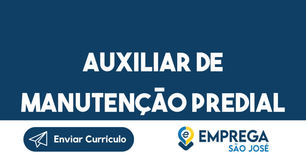 Auxiliar De Manutenção Predial-São José Dos Campos - Sp 1