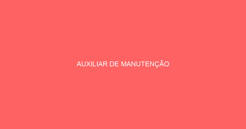 Auxiliar De Manutenção-São José Dos Campos - Sp 1