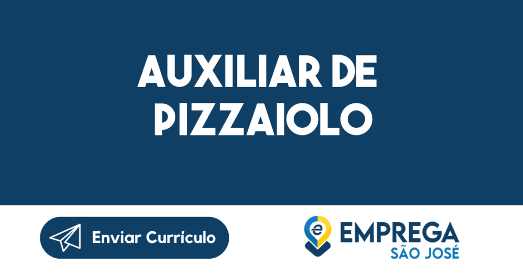 Auxiliar De Pizzaiolo-São José Dos Campos - Sp 1