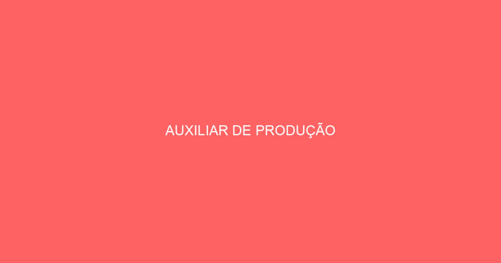 Auxiliar De Produção-São José Dos Campos - Sp 1