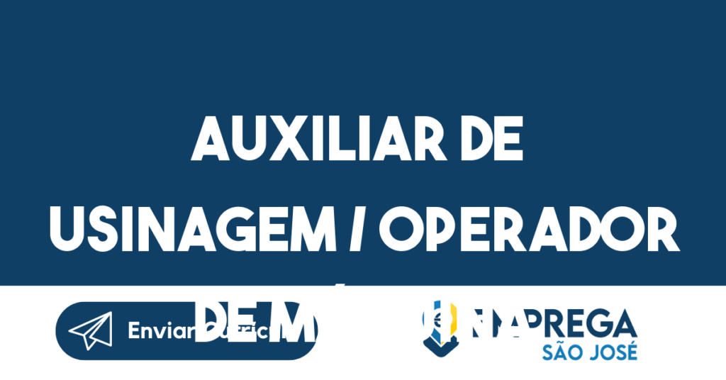 Auxiliar De Usinagem / Operador De Máquina-São José Dos Campos - Sp 1