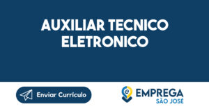 Auxiliar Tecnico Eletronico-Taubaté - Sp 4