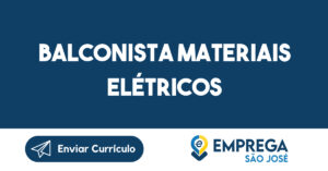 Balconista Materiais Elétricos-São José Dos Campos - Sp 5