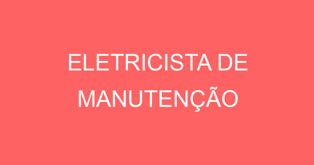 Eletricista De Manutenção 1