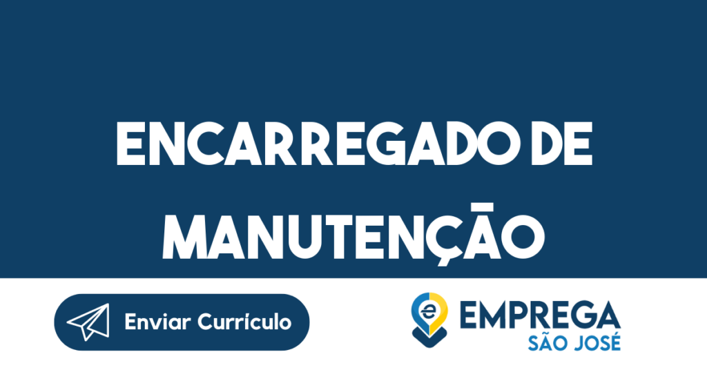 Encarregado De Manutenção-São José Dos Campos - Sp 1