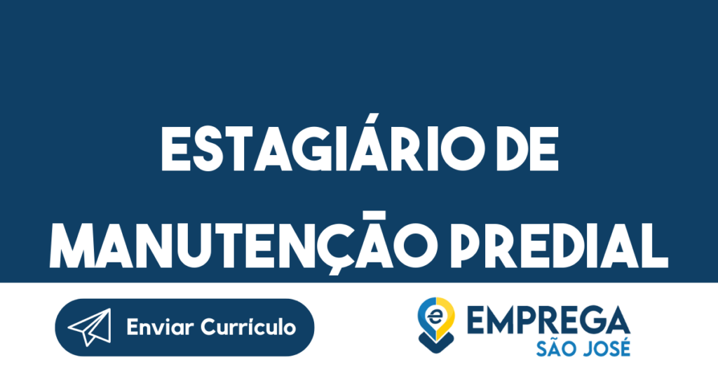 Estagiário De Manutenção Predial-São José Dos Campos - Sp 1