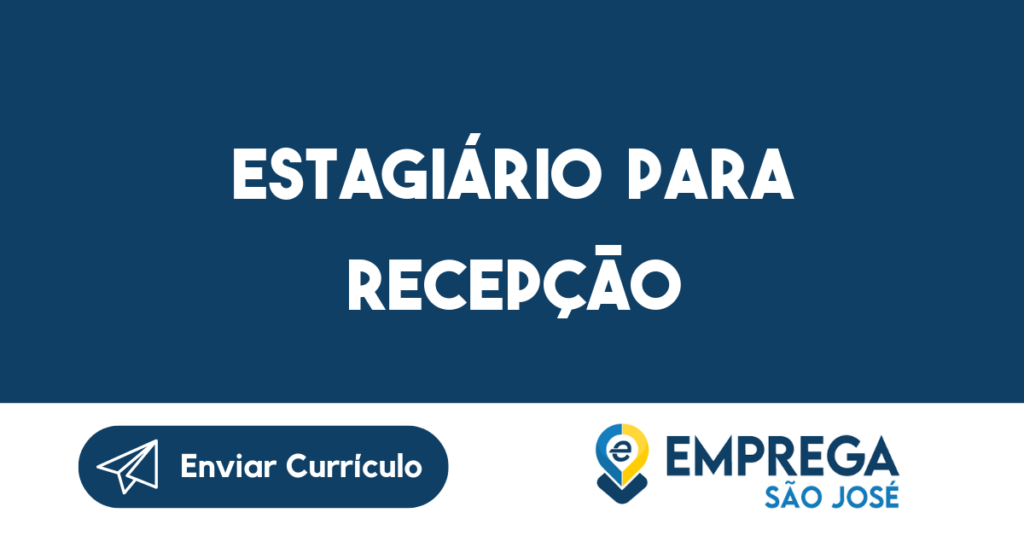 Estagiário Para Recepção-São José Dos Campos - Sp 1