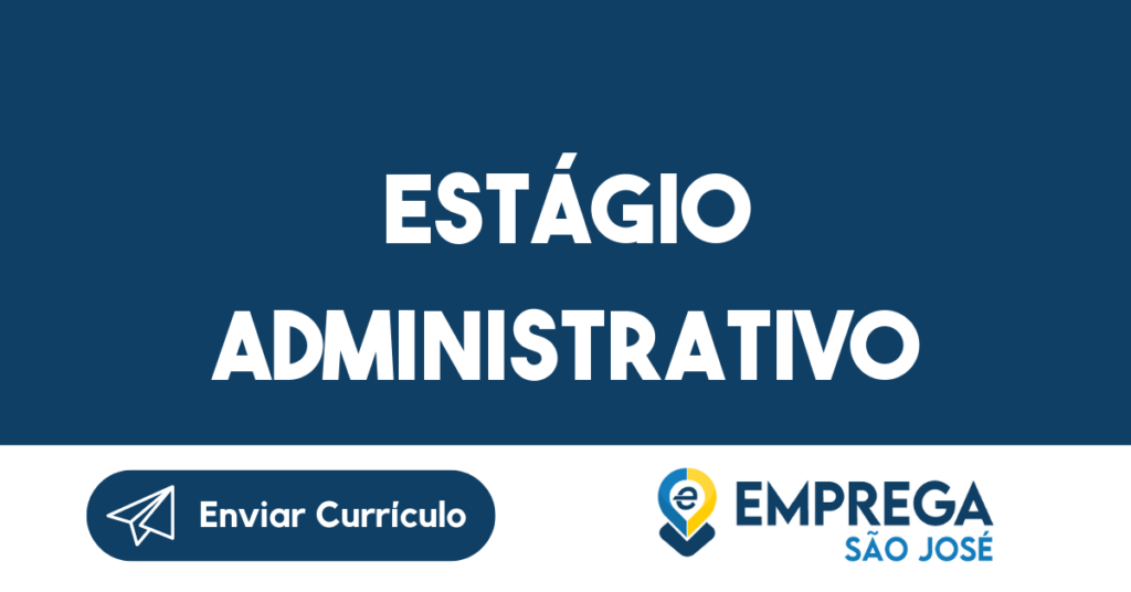 Estágio Administrativo -São José Dos Campos - Sp 1