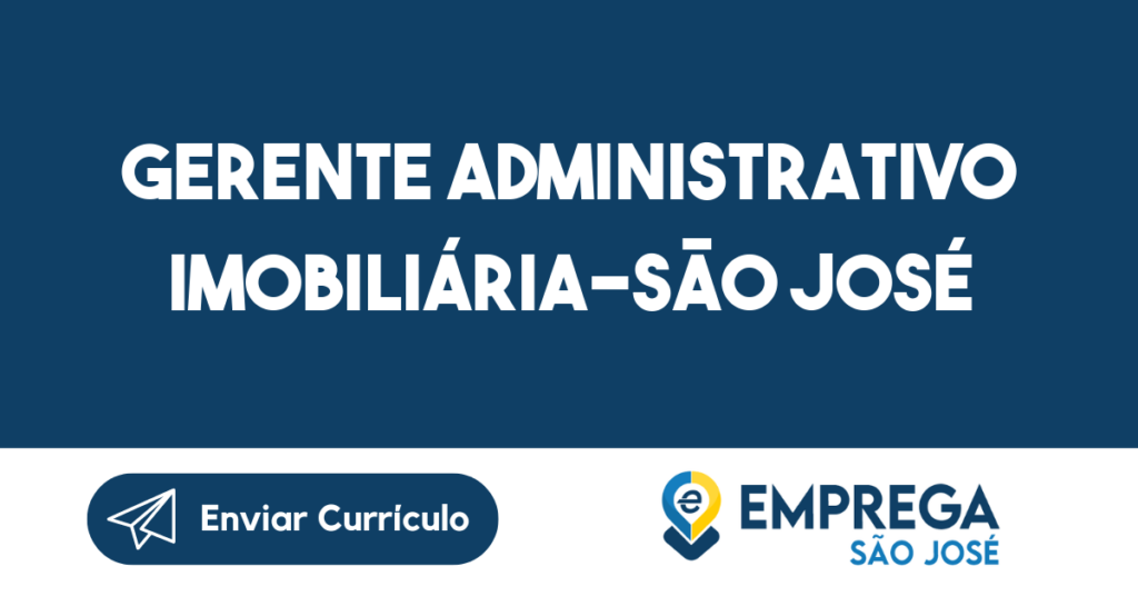 Gerente Administrativo Imobiliária-São José Dos Campos - Sp 1