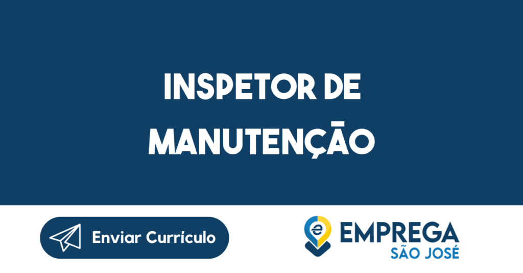 Inspetor De Manutenção-São José Dos Campos - Sp 1