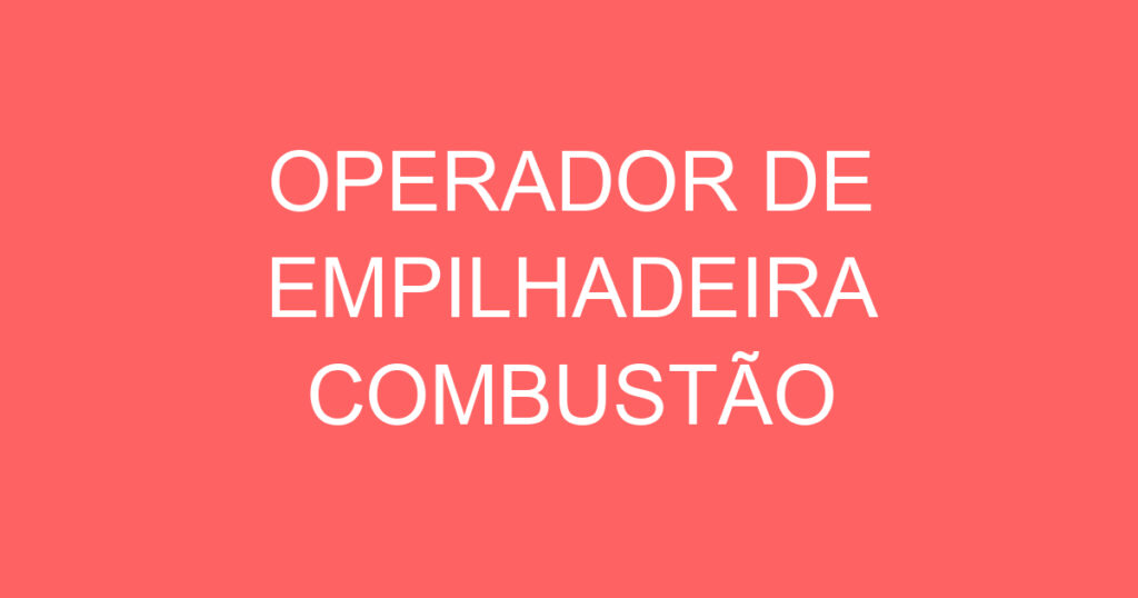 Operador De Empilhadeira Combustão 1