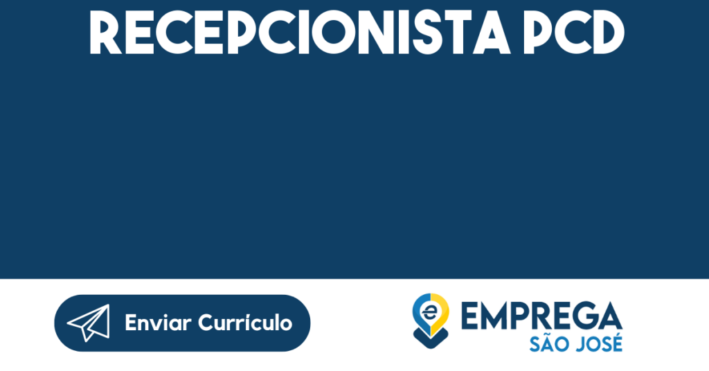 Recepcionista Pcd-São José Dos Campos - Sp 1