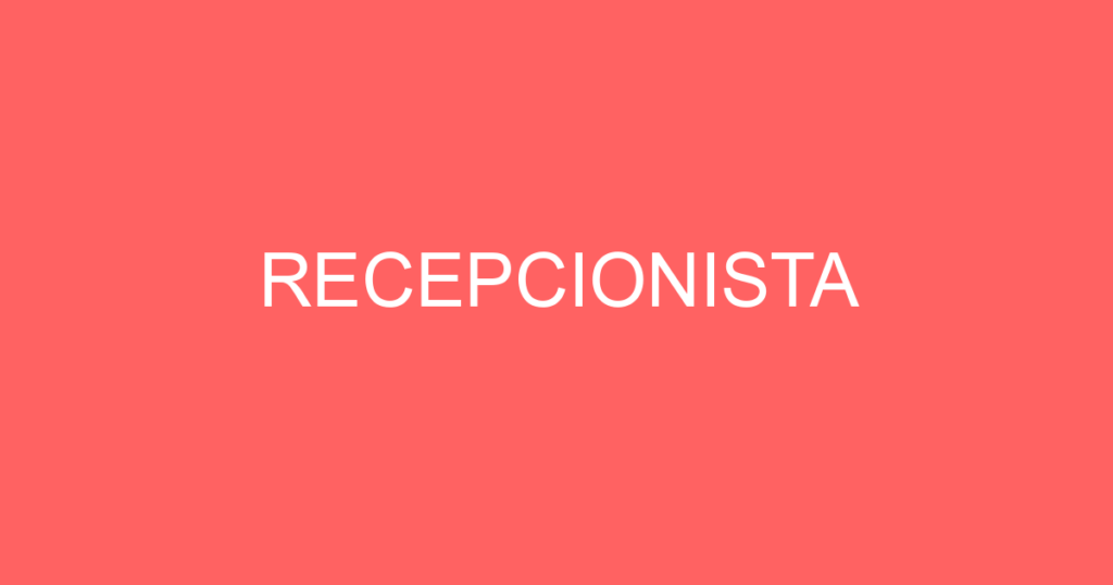 Recepcionista-São José Dos Campos - Sp 1