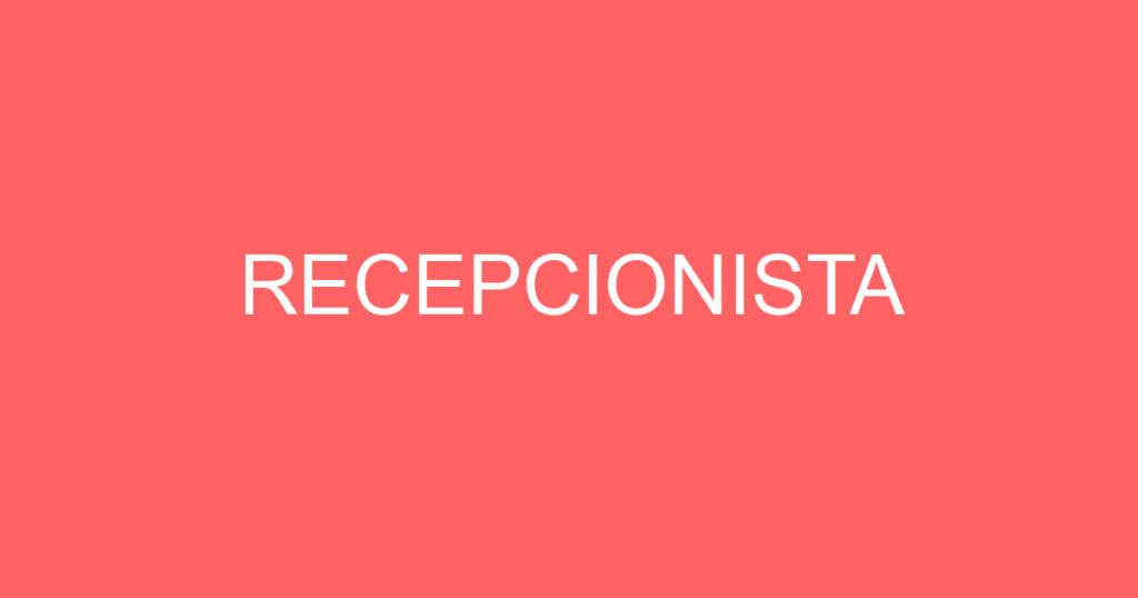 Recepcionista-São José Dos Campos - Sp 1