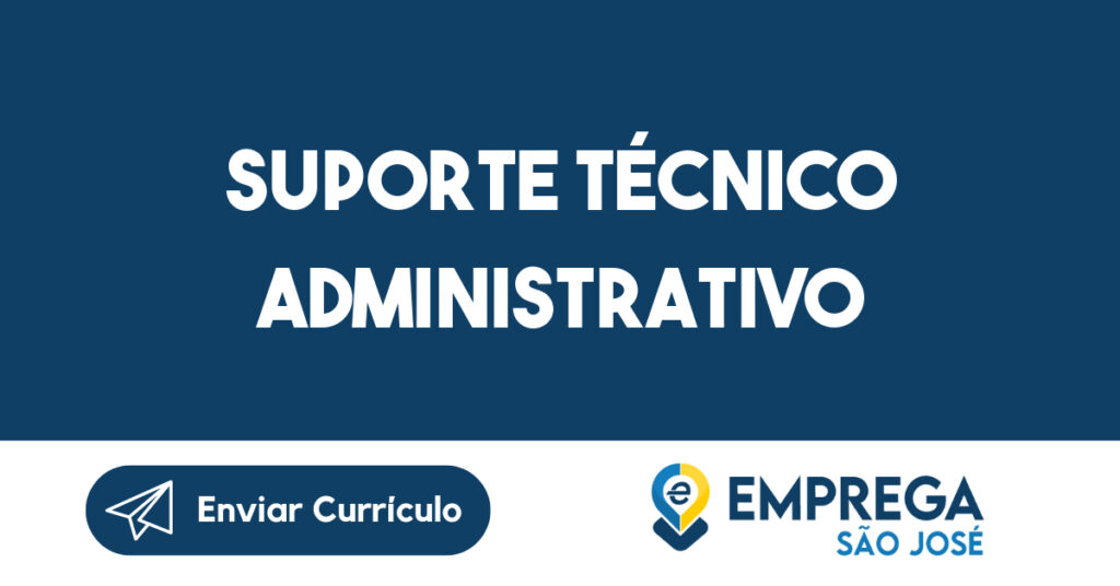 Suporte Técnico Administrativo-São José Dos Campos - Sp 1