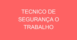 Tecnico De Segurança O Trabalho-São José Dos Campos - Sp 11