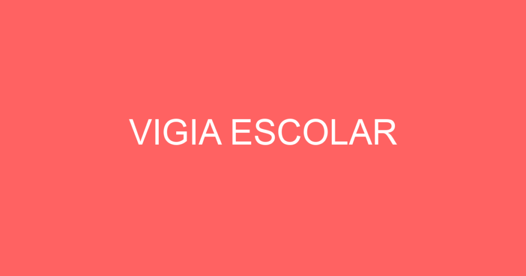 Vigia Escolar 1