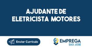 Ajudante De Eletricista Motores-São José Dos Campos - Sp 3