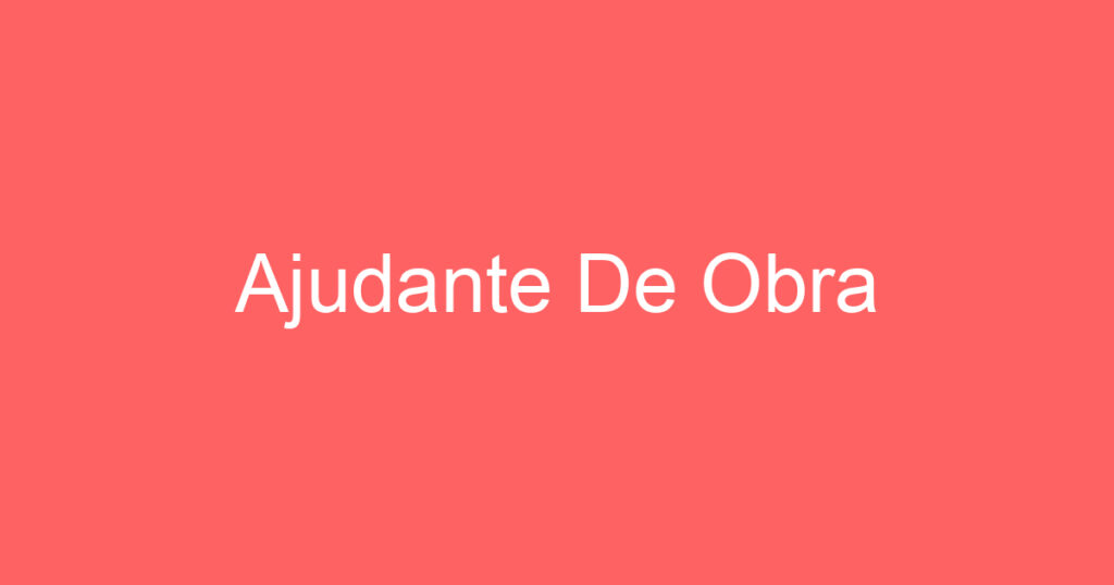 Ajudante De Obra 1