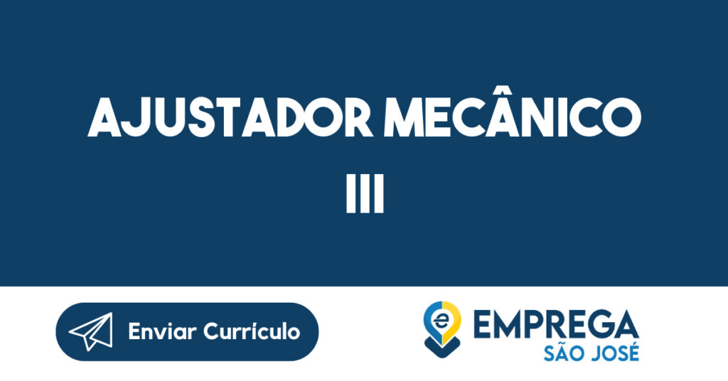 Ajustador Mecânico Iii-São José Dos Campos - Sp 1