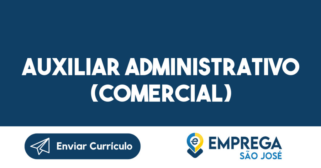 Auxiliar Administrativo (Comercial)-São José Dos Campos - Sp 1