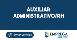 Auxiliar Administrativo/Rh-São José Dos Campos - Sp 14