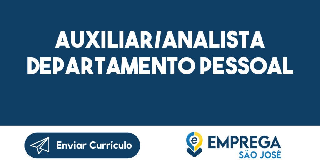 Auxiliar/Analista Departamento Pessoal-São José Dos Campos - Sp 1