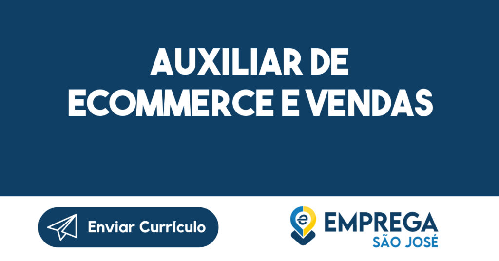 Auxiliar De Ecommerce E Vendas-São José Dos Campos - Sp 1