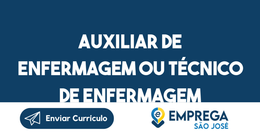 Auxiliar De Enfermagem Ou Técnico De Enfermagem-Jacarei - Sp 1