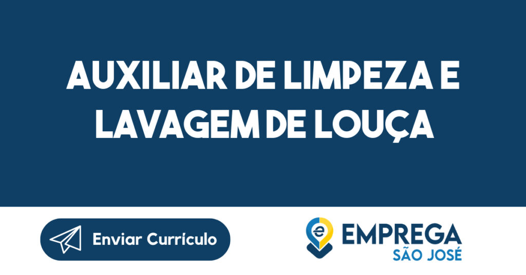 Auxiliar De Limpeza E Lavagem De Louça-São José Dos Campos - Sp 1