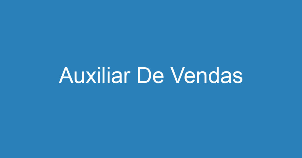 Auxiliar De Vendas 1