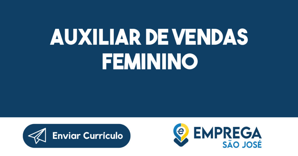 Auxiliar De Vendas Feminino -São José Dos Campos - Sp 1