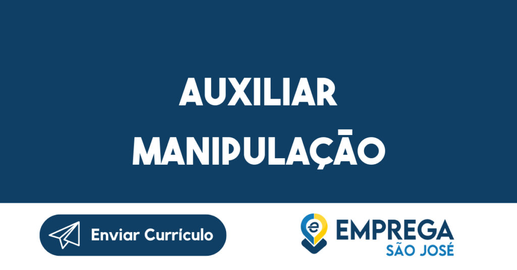 Auxiliar Manipulação-São José Dos Campos - Sp 1