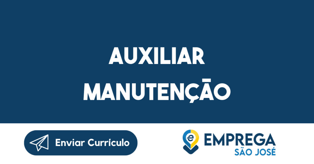 Auxiliar Manutenção-São José Dos Campos - Sp 1