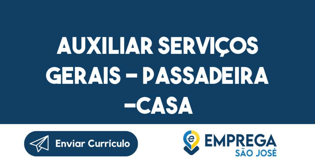 Auxiliar Serviços Gerais - Passadeira -Casa-São José Dos Campos - Sp 1