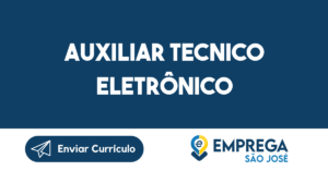 Auxiliar Tecnico Eletrônico-São José Dos Campos - Sp 4