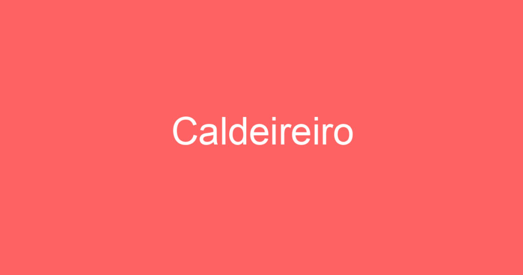 Caldeireiro 1