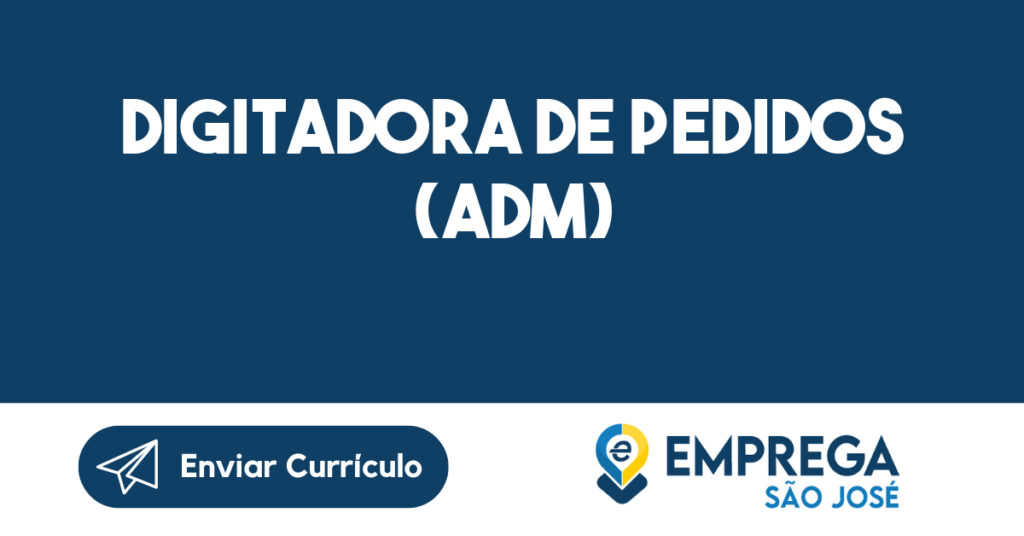 Digitadora De Pedidos (Adm)-São José Dos Campos - Sp 1