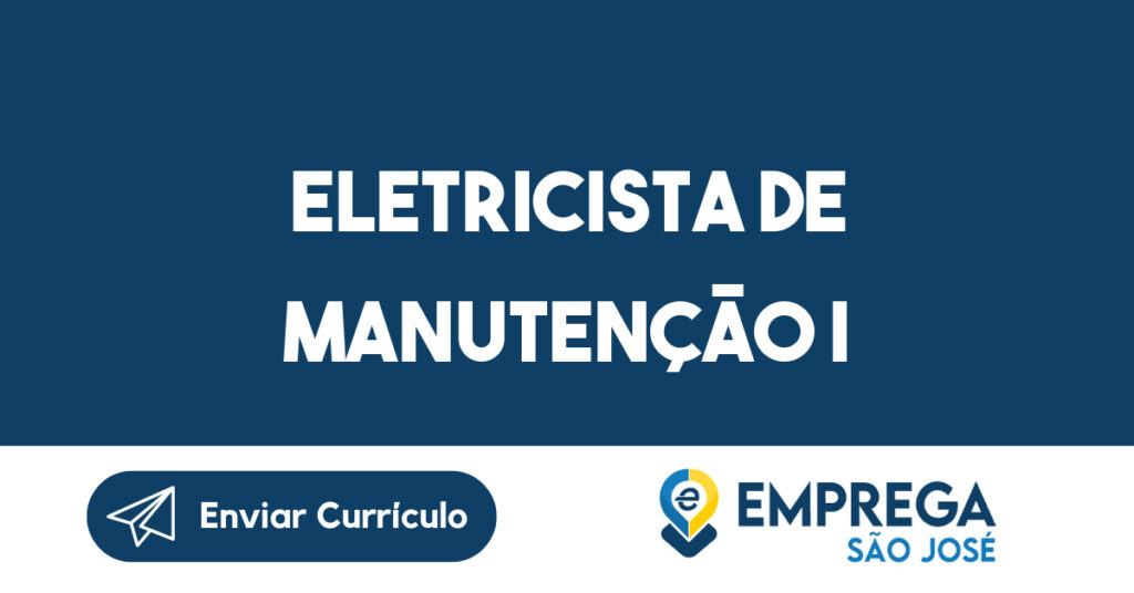 Eletricista De Manutenção I -São José Dos Campos - Sp 1