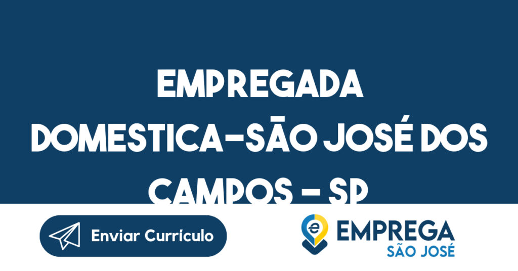 Empregada Domestica-São José Dos Campos - Sp 1