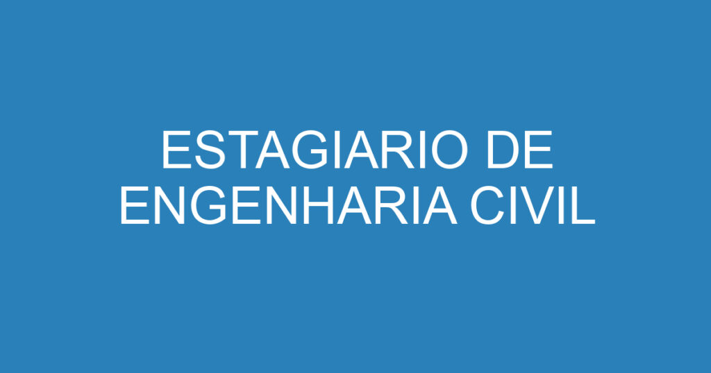 Estagiario De Engenharia Civil 1